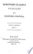 Scrittori classici Italiani di economia politica. Parte moderna