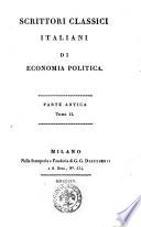 Scrittori Classici Italiani di Economia Politica Tomo II