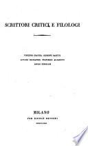 Scrittori Critici E Filologi ; Vincenzo Gravina. Giuseppe Baretti. Appiano Buonafide. Francesco Algarotti. Giulio Perticari