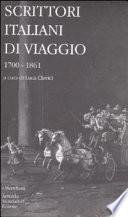 Scrittori italiani di viaggio: 1700-1861