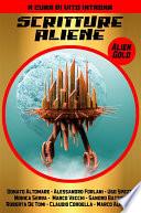 Scritture Aliene - Alien Gold