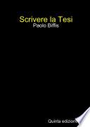 Scrivere la Tesi (V ed. print)