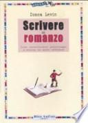 Scrivere un romanzo. Come strutturare personaggi e storie in modo efficace