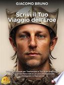 Scrivi Il Tuo Viaggio Dell'Eroe