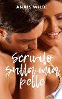 Scrivilo sulla mia pelle