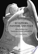 Sculptors, Painters, and Italy