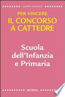 Scuola dell'infanzia e primaria. Per vincere il concorso a cattedre