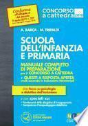 Scuola dell'infanzia e scuola primaria. Manuale completo di preparazione per il concorso a cattedra