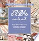 Scuola di cucito dalla A alla Z