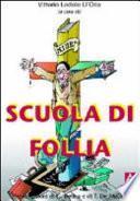 Scuola di follia