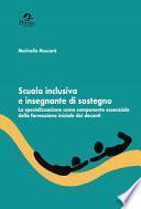 Scuola inclusiva e insegnante di sostegno. La specializzazione come componente essenziale della formazione iniziale dei docenti