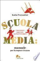 Scuola media: manuale per la sopravvivenza