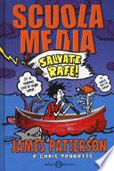 Scuola media. Salvate Rafe!