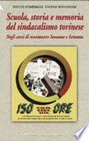 Scuola, storia e memoria del sindacalismo torinese