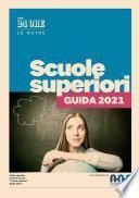 Scuole Superiori - Guida 2021