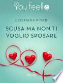 Scusa ma non ti voglio sposare (Youfeel)