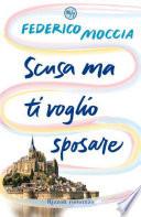 Scusa ma ti voglio sposare