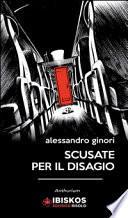 Scusate per il disagio
