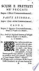 Scuse e pretesti ne' peccati sopra i dieci commandamenti; con la risposta cavata dalla sagra scrittura, da' SS. padri e dalla ragione. Opera di Ottavio Imberti ... Parte prima (-seconda) ..