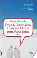Scusi, bagnino, l'ombrellone non funziona