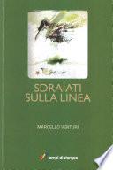 Sdraiati sulla linea