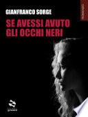 Se avessi avuto gli occhi neri