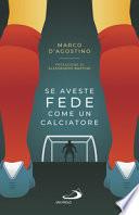 Se aveste fede come un calciatore