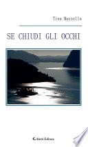Se chiudi gli occhi
