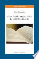Se dovessi riscrivere il libro sulle RS