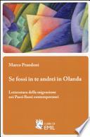 Se fossi in te andrei in Olanda. Letteratura della migrazione nei Paesi Bassi