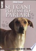 Se i cani potessero parlare