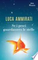 Se i pesci guardassero le stelle