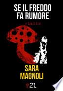 Se il freddo fa rumore