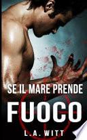 Se Il Mare Prende Fuoco