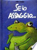 Se io assaggio...