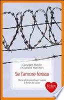 Se l'amore ferisce. Storie al femminile per curare le ferite del cuore