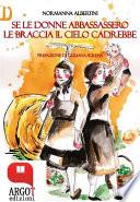 Se le donne abbassassero le braccia il cielo cadrebbe
