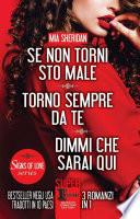 Se non torni sto male - Torno sempre da te - Dimmi che sarai qui