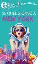 Se quel giorno a New York...