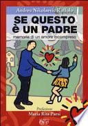 Se questo è un padre. Memorie di un amore incompreso
