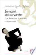 Se respiri, stai danzando