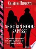 Se Robin Hood sapesse