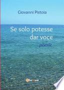 Se solo potesse dar voce