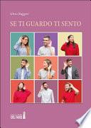 Se ti guardo ti sento