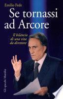 Se tornassi ad Arcore