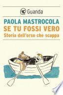 Se tu fossi vero