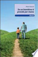 Se un bambino ti prende per mano