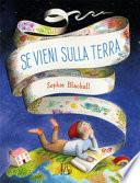 Se vieni sulla terra. Ediz. illustrata