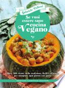 Se vuoi essere sano cucina vegano