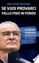 Se vuoi provarci, fallo fino in fondo